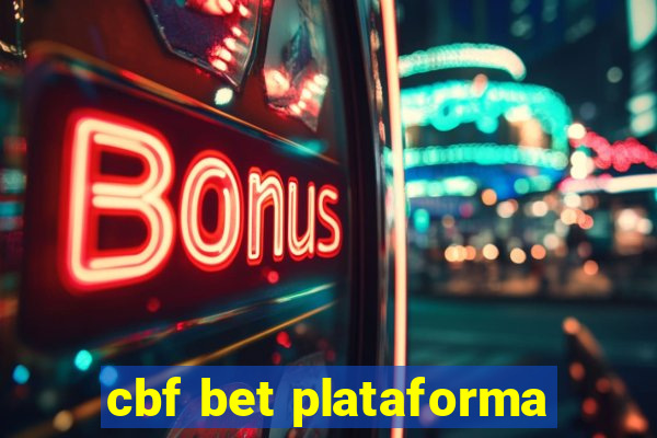 cbf bet plataforma